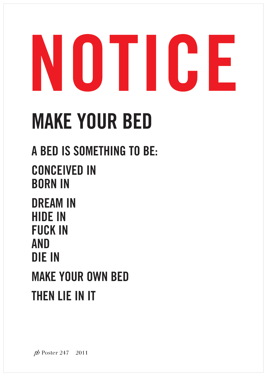 NOTICEMAKE YOUR BED  - 2011